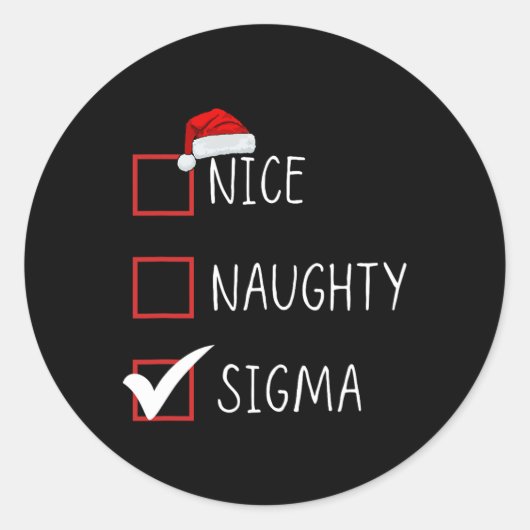 Leuke Naughty Sigma List Santa Claus Funny Sarcast Ronde Sticker (Voorkant)