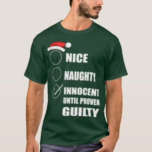 Leuke Ondeugende Onschuldig tot het tegendeel is b T-shirt