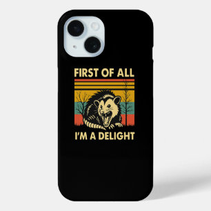 Leuke opossum citaat - Allereerst ben ik een genot iPhone 15 Case