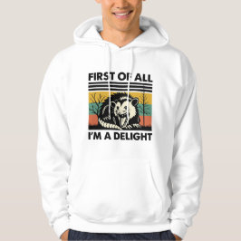 Leuke opossum citaat - Allereerst ben ik een genot Hoodie