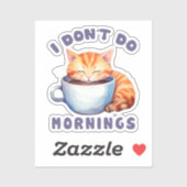 Leuke Oranje kat - Ik doe geen ochtenden Sticker (Vel)