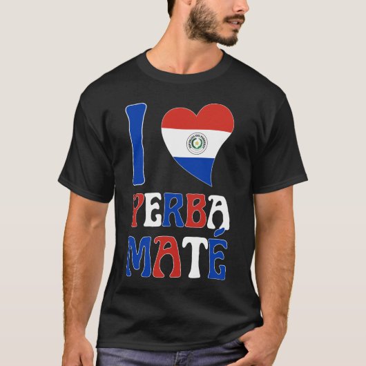 Leuke Paraguay Vlag I LOVE YERBA MATE T-shirt (Voorkant)