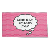 Leuke Persoonlijke NOOIT STOPPEN MET DROMEN Roze B Kussensloop (Achterkant-Links)