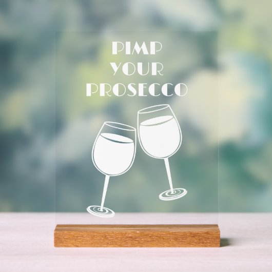Leuke Pimp je Prosecco Cocktailbar Uitnodiging Acryl Bord (Neutraal)
