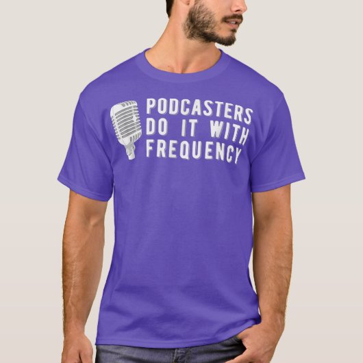 Leuke Podcasting Podcast Podcast T-shirt Gift (Voorkant)