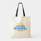 Leuke poging, ik woon met twee dochters Funny Dad  Tote Bag (Achterkant)
