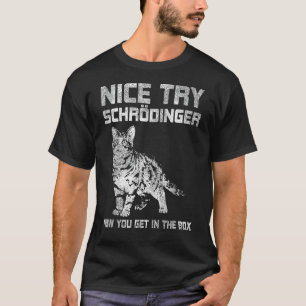 Leuke poging Schrödinger natuurkunde T-shirt