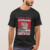 Leuke Probeer Schr dinger I Schr dingers Cat Scien T-shirt (Voorkant)