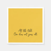 Leuke quote AAN TAFEL, MEN WORDT NIET OUD Servet (Voorkant)