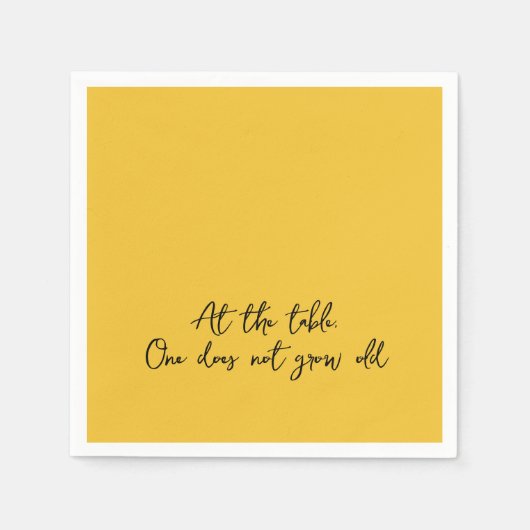 Leuke quote AAN TAFEL, MEN WORDT NIET OUD Servet (Voorkant)