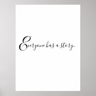 Leuke quote IEDEREEN HEEFT EEN VERHAAL... Kunst af Poster