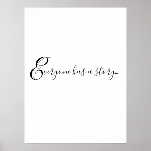 Leuke quote IEDEREEN HEEFT EEN VERHAAL... Kunst af Poster (Voorkant)