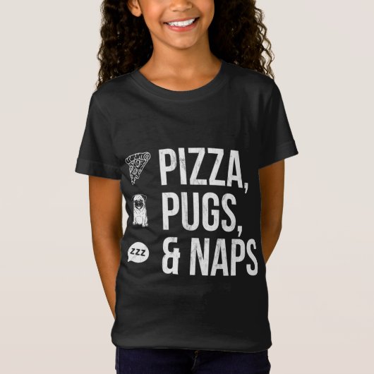 Leuke Quote Pizza Pugs en Naps T-shirt (Voorkant)