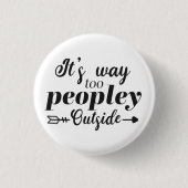 Leuke Quote Te Vol Mensen Buiten Ronde Button 3,2 Cm (Voorkant)