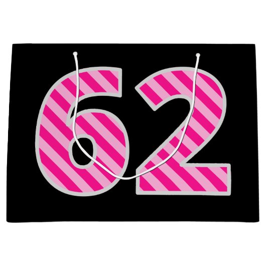 Leuke roze gestreepte "62"; Happy 62nd Birthday; N Groot Cadeauzakje (Voorkant)