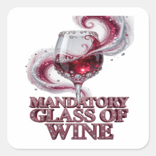 Leuke Roze MANDATORY GLASS OF WINE Vinyl Stijl Vierkante Sticker