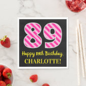 Leuke roze strepen "89"; Gelukkige 89e verjaardag; Servet (Insitu)