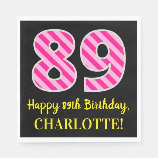 Leuke roze strepen "89"; Gelukkige 89e verjaardag; Servet (Voorkant)