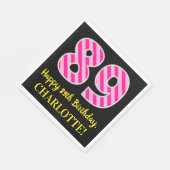 Leuke roze strepen "89"; Gelukkige 89e verjaardag; Servet (Hoek)