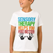 Leuke Sensorische Therapie SPD Autisme Pun Kinder T-shirt (Voorkant)