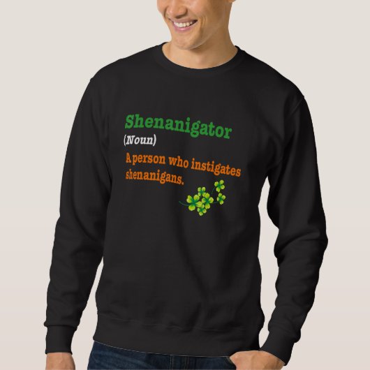 Leuke Shenanigans Shenanigator Definitie St Patric Trui (Voorkant)