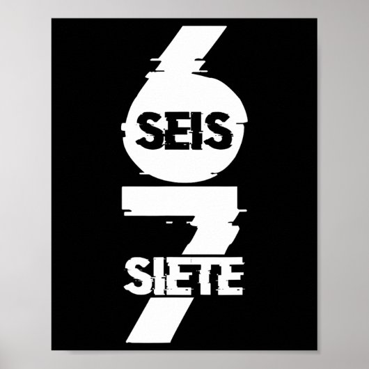 Leuke Six Seven In het Spaans Seis Siete 67 Brainr Poster (Voorkant)
