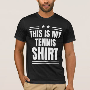 Leuke sportquote Dit is mijn Tennisshirt T-shirt