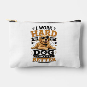 Leuke spreuk Ik werk hard zodat mijn hond beter ka Etui