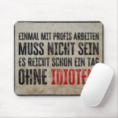 Leuke spreuk over werk en collega's muismat (Met muis)