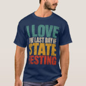 Leuke Staat Testdag Creatieve Grafische Leraar Waa T-shirt (Voorkant)