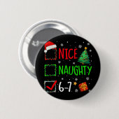 Leuke Stoute 67 Kerst Kleding 67 Meme Mannen Vrouw Ronde Button 5,7 Cm (Voorkant /achterkant)
