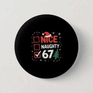 Leuke Stoute 67 Kerst Kleding 67 Meme Mannen Vrouw Ronde Button 5,7 Cm