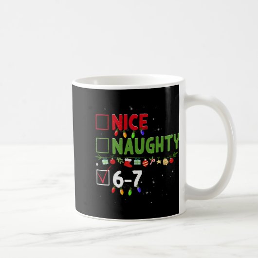 Leuke Stoute 67 Zes Zeven Grappig Kerstmis 6 7 Mem Koffiemok (Rechts)