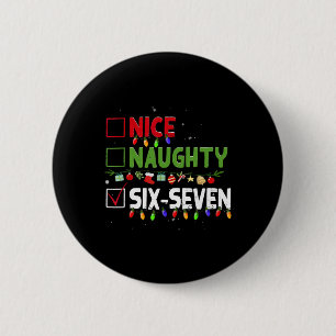 Leuke Stoute 67 Zes Zeven Grappige Kerstmis 6 7 Me Ronde Button 5,7 Cm