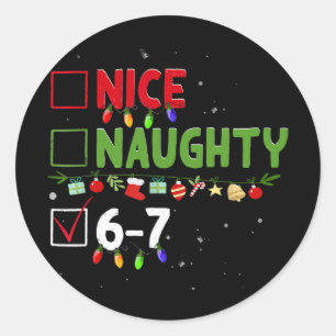 Leuke Stoute 67 Zes Zeven Grappige Kerstmis 6 7 Me Ronde Sticker