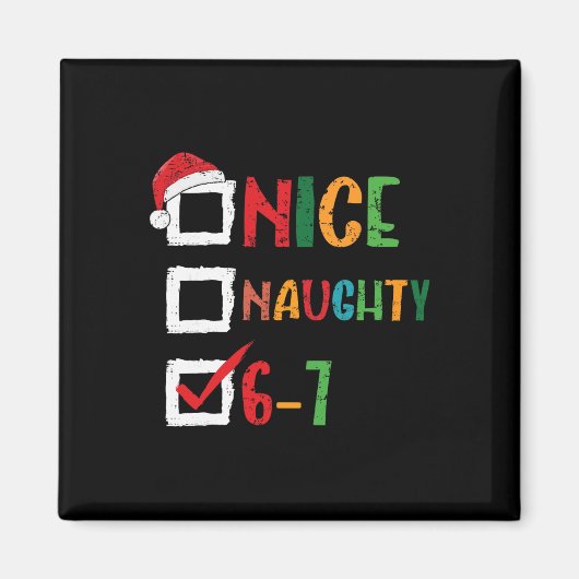 Leuke Stoute 6 7 Meme 67 Kerstmis Zes Zeven Jongen Magneet (Voorkant)