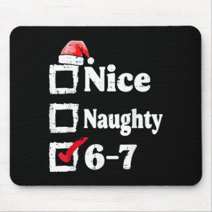 Leuke Stoute 6 7 Meme 67 Kerstmis Zes Zeven Xmas Muismat