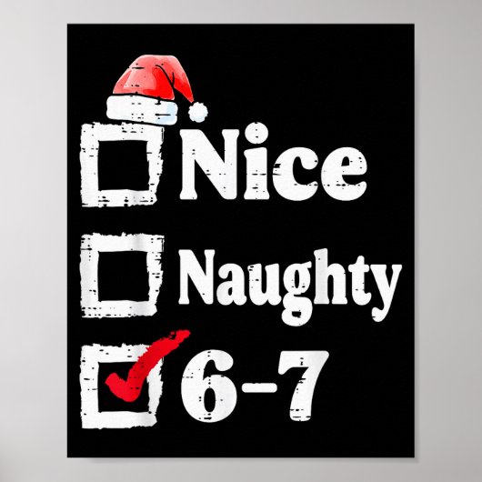 Leuke Stoute 6 7 Meme 67 Kerstmis Zes Zeven Xmas Poster (Voorkant)