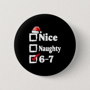 Leuke Stoute 6 7 Meme 67 Kerstmis Zes Zeven Xmas Ronde Button 5,7 Cm