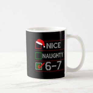 Leuke Stoute 6 7 Meme 67 Kerstmis Zes Zeven Zweet Koffiemok