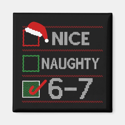 Leuke Stoute 6 7 Meme 67 Kerstmis Zes Zeven Zweet Magneet (Voorkant)