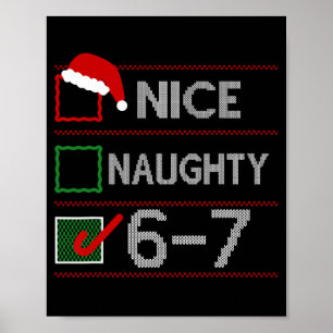 Leuke Stoute 6 7 Meme 67 Kerstmis Zes Zeven Zweet Poster