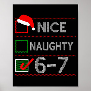 Leuke Stoute 6 7 Meme 67 Kerstmis Zes Zeven Zweet Poster