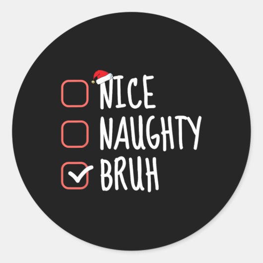 Leuke Stoute Bruh Grappige Kerstlijst Sinterklaas Ronde Sticker (Voorkant)