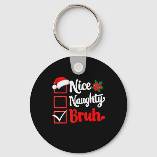 Leuke stoute bruh kerst grappige lijst kerstman sleutelhanger (Voorkant)