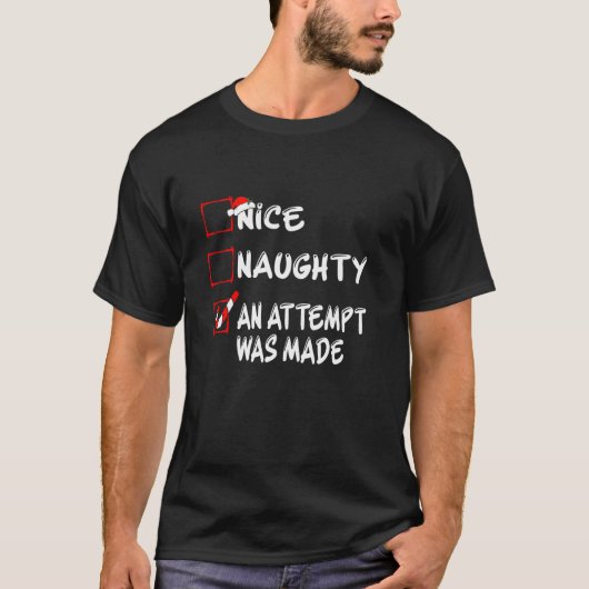Leuke Stoute Er Is Een Poging Ondernomen Grappig X T-shirt (Voorkant)