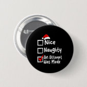 Leuke Stoute Er Is Een Poging Ondernomen Grappige Ronde Button 5,7 Cm (Voorkant /achterkant)