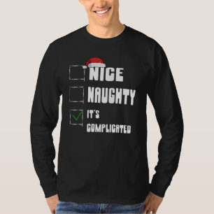 Leuke Stoute Het Is Gecompliceerde Kerstwenslijst T-shirt