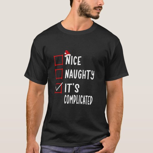 Leuke Stoute Het is Ingewikkeld Grappige Kerstlijs T-shirt (Voorkant)