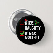 Leuke Stoute Het Was Het Waard Kerstlijst Ronde Button 5,7 Cm (Voorkant /achterkant)